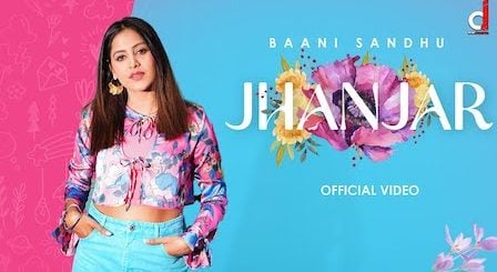 Jhanjar Lyrics Baani Sandhu