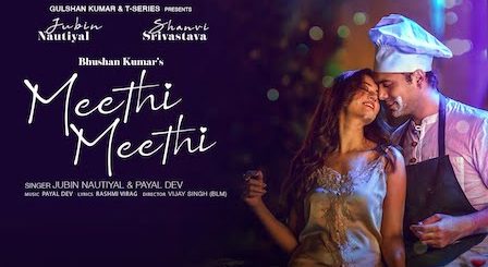 Meethi Meethi Lyrics Jubin Nautiyal x Payal Dev