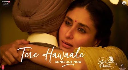 Tere Hawale Lyrics Laal Singh Chaddha