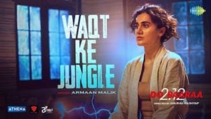 Waqt Ka Jungle Lyrics Dobaaraa | Armaan Malik