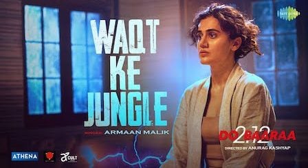 Waqt Ka Jungle Lyrics Dobaaraa | Armaan Malik