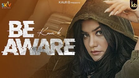 Be Aware Lyrics Kaur B