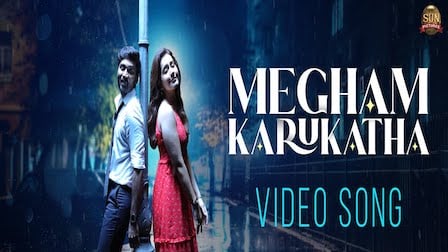 Megham Karukatha Lyrics Thiruchitrambalam | Dhanush