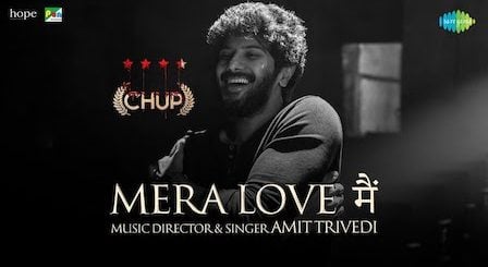 Mera Love Main Lyrics Chup | Dulquer Salmaan