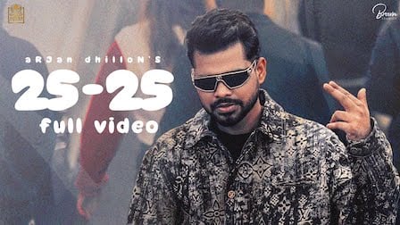 25-25 Lyrics Arjan Dhillon