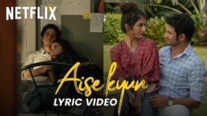 Aise Kyun Lyrics Mismatched 2 | Anurag Saikia
