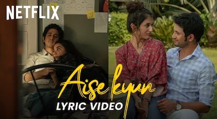 Aise Kyun Lyrics Mismatched 2 | Anurag Saikia