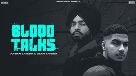 Blood Talks Lyrics Jordan Sandhu