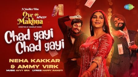 Chad Gayi Chad Gayi Lyrics Neha Kakkar | Ammy Virk