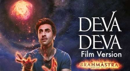 Deva Deva (Film Version) Lyrics Brahmastra