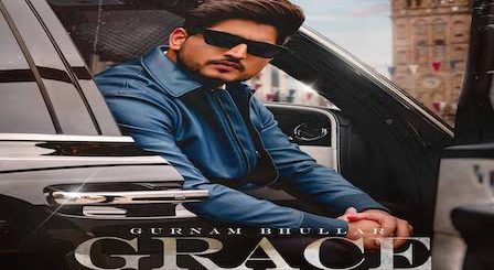 Grace Lyrics Gurnam Bhullar