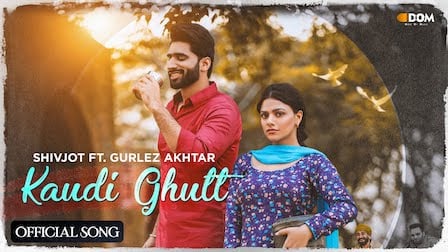 Kaudi Ghutt Lyrics Shivjot