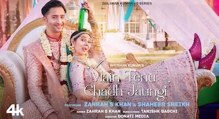 Main Tenu Chad Jaungi Lyrics Zahrah Khan | Shaheer Sheikh