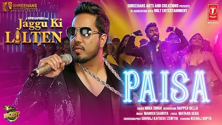 Paisa Lyrics Jaggu Ki Lalten | Mika Singh