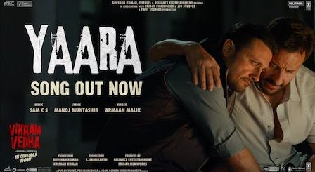 Yaara Lyrics Vikram Vedha | Armaan Malik