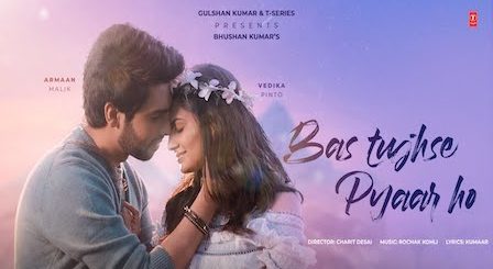 Bas Tujhse Pyar Ho Lyrics Armaan Malik