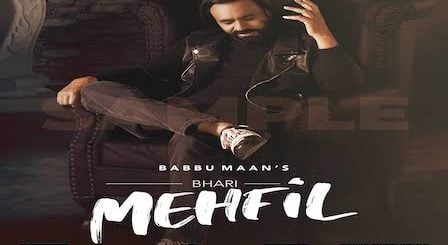 Bhari Mehfil Lyrics Babbu Maan