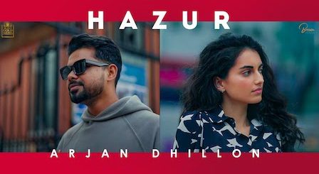 Hazur Lyrics Arjan Dhillon