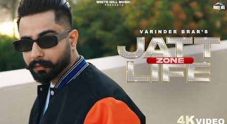 Jatt Life Zone Lyrics Varinder Brar