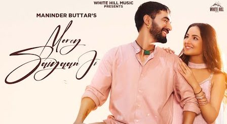 Morey Saiyaan Ji Lyrics Maninder Buttar