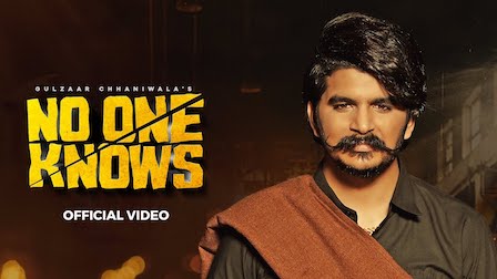 No One Knows Lyrics – Gulzaar Chhaniwala