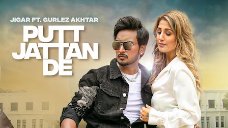 Putt Jattan De Lyrics Jigar