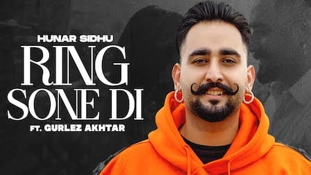 Ring Sone Di Lyrics Hunar Sidhu