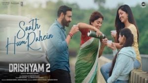 Saath Hum Rahein Lyrics Drishyam 2 | Jubin Nautiyal