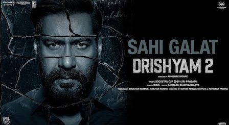 Sahi Galat Lyrics Drishyam 2 | King