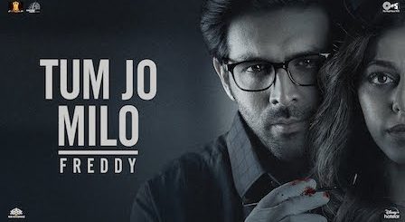 Tum Jo Milo Lyrics Freddy | Abhijeet Srivastava