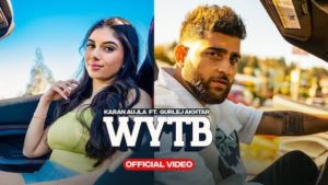 WYTB Lyrics Karan Aujla