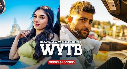 WYTB Lyrics Karan Aujla