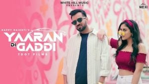 Yaaran Di Gaddi Lyrics - Happy Raikoti