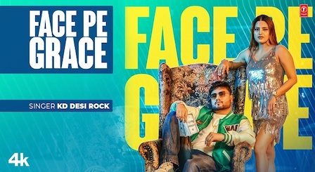 Face Pe Grace Lyrics KD Desi Rock