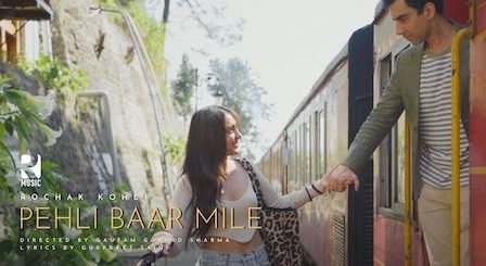 Pehli Baar Mile Lyrics Rochak Kohli