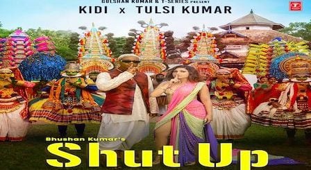 Shut Up Lyrics Tulsi Kumar x KiDi