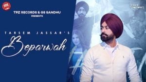 Beparwah Lyrics by Tarsem Jassar