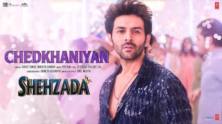 Chedkhaniyaan Lyrics Shehzada | Arijit Singh