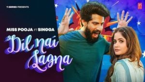 Dil Nai Lagna Lyrics Singga x Miss Pooja