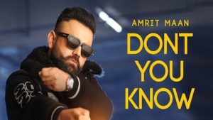 Don't You Know Lyrics Amrit Maan