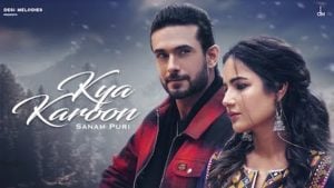 Kya Karoon Lyrics Sanam Puri | Jasmin Bhasin