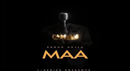 Maa Lyrics Karan Aujla