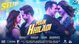 Main Khiladi Lyrics Selfiee | Udit Narayan