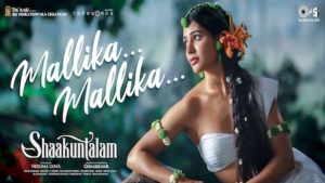 Mallika Mallika Lyrics Shaakuntalam (Hindi)