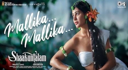 Mallika Mallika Lyrics Shaakuntalam (Hindi)