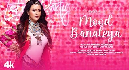 Mood Bana Liya Lyrics Amruta Fadnavis