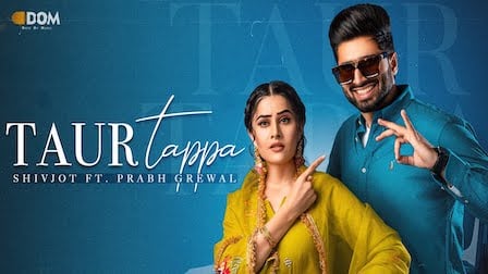 Taur Tappa Lyrics Shivjot