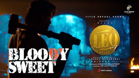 Bloody Sweet Lyrics LEO | Thalapathy Vijay