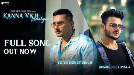 Kanna Vich Waaliyan Lyrics Yo Yo Honey Singh x Hommie Dilliwala