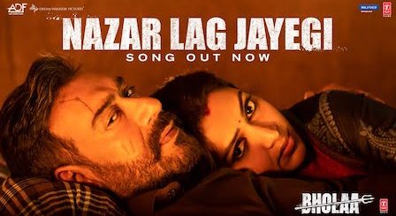 Nazar Lag Jayegi Lyrics Bhola | Javed Ali